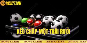 kèo chấp một trái rưỡi