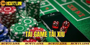 Tải game tài xỉu